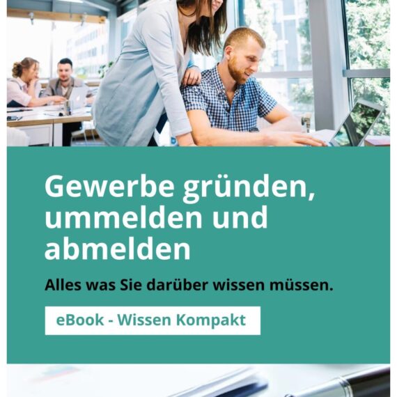 eBook Gewerbe gründen, ummelden und abmelden - Wissen Kompakt (Einzelpreis)